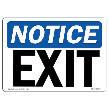 Signmission OSHA Notice Sign, Exit, 10in X 7in Decal, 7"W, 10" L, Portrait, Exit Sign OS-NS-D-710-V-12249